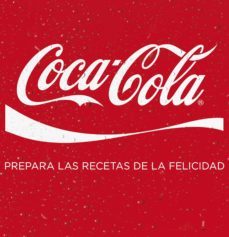 coca-cola. prepara las recetas de la felicidad-9788416177431