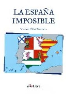 la españa imposible-vicente diaz pastrana-9788416198931