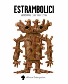 estrambolici-jose jorge letria-9788416226931