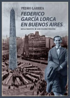 federico garcía lorca en buenos aires-pedro larrea-9788416246731