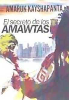 el secreto de los amawtas-amaruk kayshapanta-9788416418831