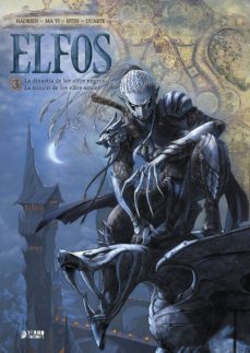 elfos nº 3. la dinastia de los elfos negros / la mision de los elfos azules-9788416428731