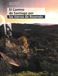 el camino de santiago por las tierras de rosendo-laura f. espinosa-monica v. lopo-9788416643431