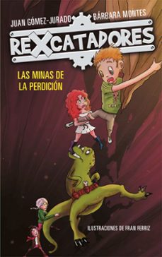 rexcatadores 2:las minas de la perdición-juan gomez jurado-barbara montes-9788416712731