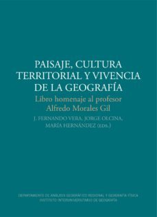 paisaje, cultura territorial y vivencia de la geografia-9788416724031
