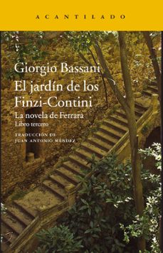 el jardin de los finzi-contini (la novela de ferrara iii)-giorgio bassani-9788416748631