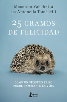 25 gramos de felicidad-massimo vacchetta-9788416788231