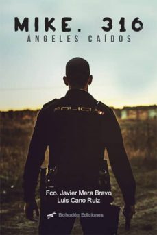 mike.316 (ebook)-francisco javier mera bravo-luis cano ruiz-9788416797431