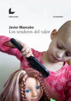 los senderos del valor-javier mancebo-9788416881031