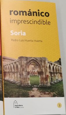 soria romanico imprescindible-pedro luis huerta-9788417158231