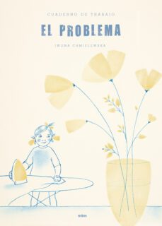 el problema: cuaderno de trabajo-iwona chmielewska-9788417165031