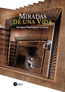 miradas de una vida (ebook)-enrique dominguez gonzalo-9788417197131
