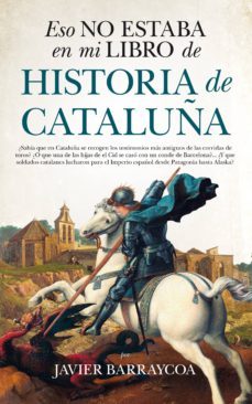 eso no estaba en mi libro de historia de cataluña-9788417229931