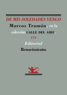 de mis soledades vengo-9788417266431