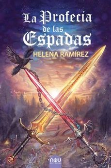 la profecia de las espadas-helena ramirez-9788417268831