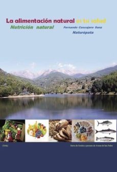 la alimentacion natural es tu salud-fernando cascajero sanz-9788417295431