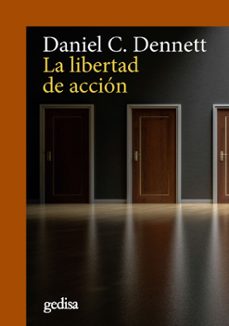 la libertad de accion-daniel c. dennet-9788417341831