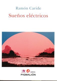 sueños electricos-ramon caride-9788417397531