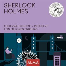 sherlock holmes. observa, deduce y resuelve sus mejores enigmas-9788417430931