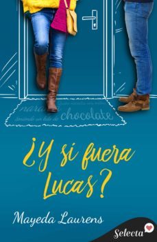 ¿y si fuera lucas? (cinco chicos con suerte 2) (ebook)-9788417606831
