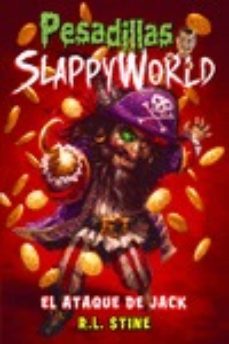 pesadillas slappyworld 2: el ataque de jack-r.l. stine-9788417615031
