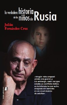 la verdadera historia de los niños de rusia-9788417659431