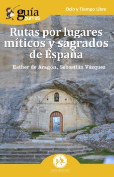 guiaburros: rutas por lugares miticos y sagrados de españa (ebook)-9788417681531