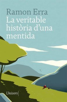la veritable historia d'una mentida-ramon erra-9788417868031