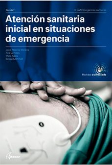 atencion sanitaria inicial en situaciones de emergencia-jose antonio moreno-ana campos-marc fabra-9788417872731