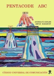 pentacode abc codigo universal de comunicacion (ebook)-andrea k. gesler-arpad babarczy-9788418031731