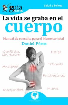 guiaburros la vida se graba en el cuerpo (ebook)-daniel perez-9788418121531