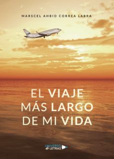 el viaje mas largo de mi vida-marscel ahbid correa labra-9788418235931