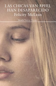 las chicas van apfel han desaparecido-felicity mclean-9788418245831