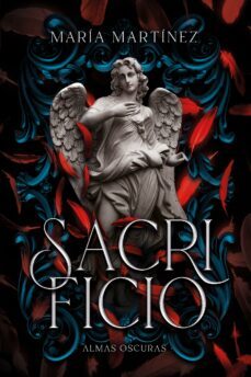 sacrificio (almas oscuras @3) (ebook)-maria martinez.-9788418259531