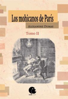 los mohicanos de paris. tomo ii (ebook)-alexandre dumas-9788418340031