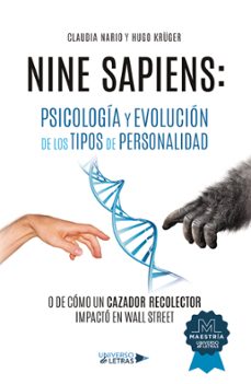 nine sapiens: psicologia y evolucion de los tipos de personalidad-claudia nario-hugo kruger-9788418385131