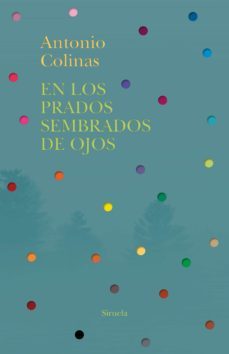 en los prados sembrados de ojos (ebook)-antonio colinas-9788418436031