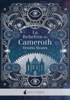 la rebelion de cameroth (ebook)-victoria alvarez-9788418440731