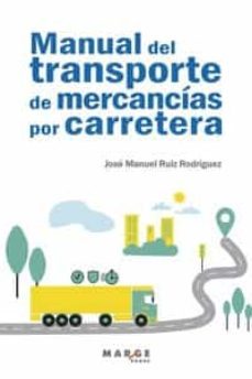 manual del transporte de mercancias por carretera-jose manuel ruiz rodriguez-9788418532931