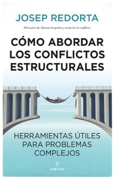 como abordar los conflictos estructurales-9788418578731