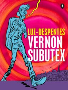 vernon subutex. primera parte (ed. gráfica)-virginie despentes-9788418621031