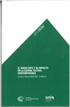 el nuevo ente y su impacto en la escena teatral contemporçnea-ariadna patricia martinez cornejo-9788418679131