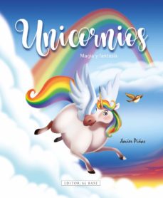 unicornios: magia y fantasia-xavier piñas-9788418715631