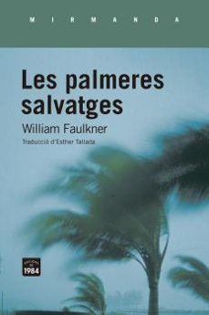 les palmeres salvatges-william faulkner-9788418858031