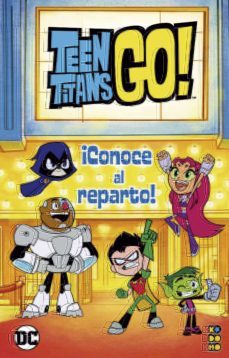 teen titans go!: conoce al reparto-9788418862731