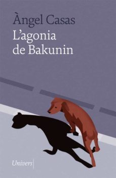 l'agonia de bakunin (ebook)-angel casas-9788418887031