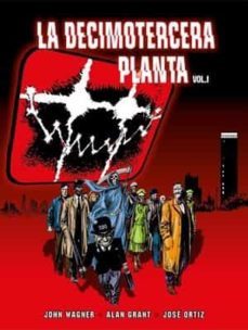 la decimotercera planta 1-john wagner-alan grant-9788418898631