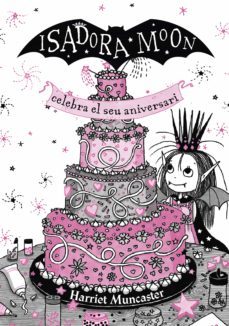 la isadora moon 3 - la isadora moon celebra el seu aniversari (edicio especial) (ebook)-harriet muncaster-9788418915031