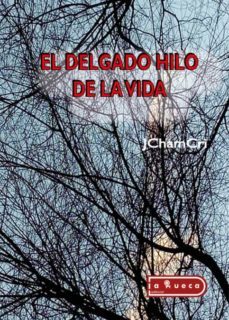 el delgado hilo de la vida-9788418924231