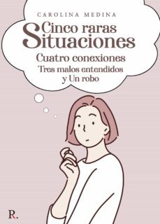 cinco raras situaciones cuatro conexiones tres malos entendidos y un robo (ebook)-9788418926631